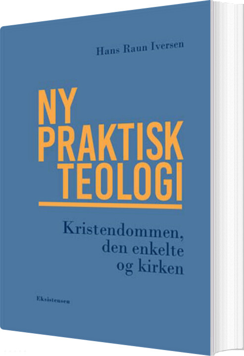 Ny Praktisk Teologi - Hans Raun Iversen - Bog