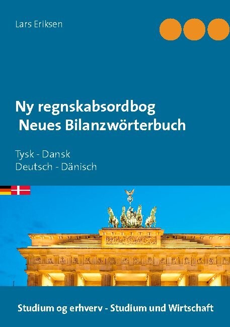 Ny Regnskabsordbog Neues Bilanzwörterbuch - Lars Eriksen - Bog
