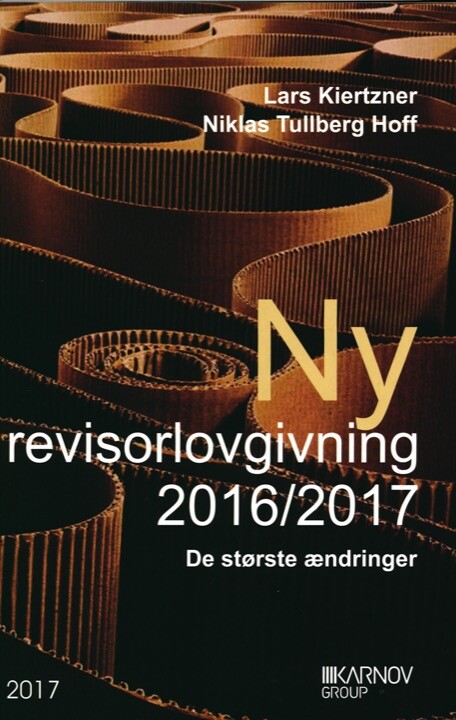 Ny Revisorlovgivning 2016/2017 - Lars Kiertzner - Bog