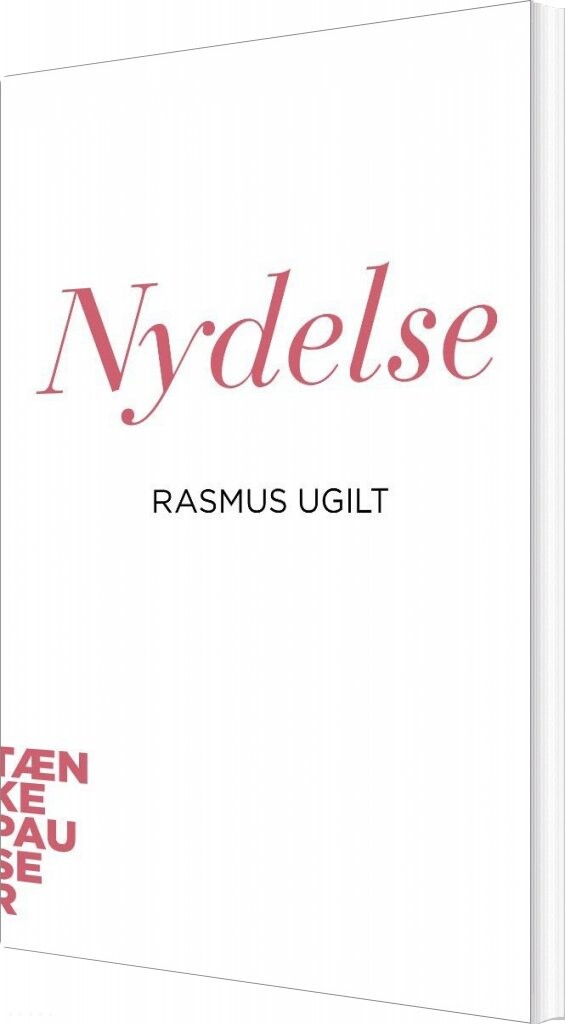 Tænkepauser - Nydelse - Rasmus Ugilt - Bog