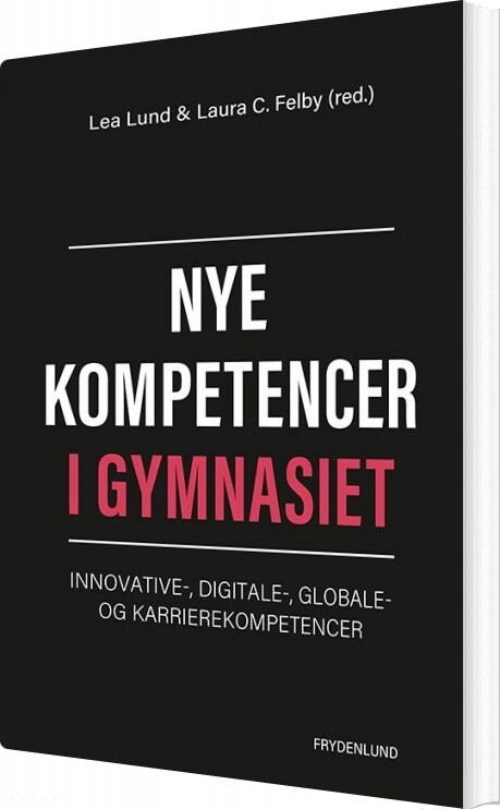 Billede af Nye Kompetencer I Gymnasiet - Lea Lund - Bog