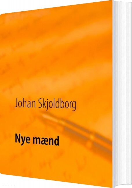 Billede af Nye Mænd - Johan Skjoldborg - Bog