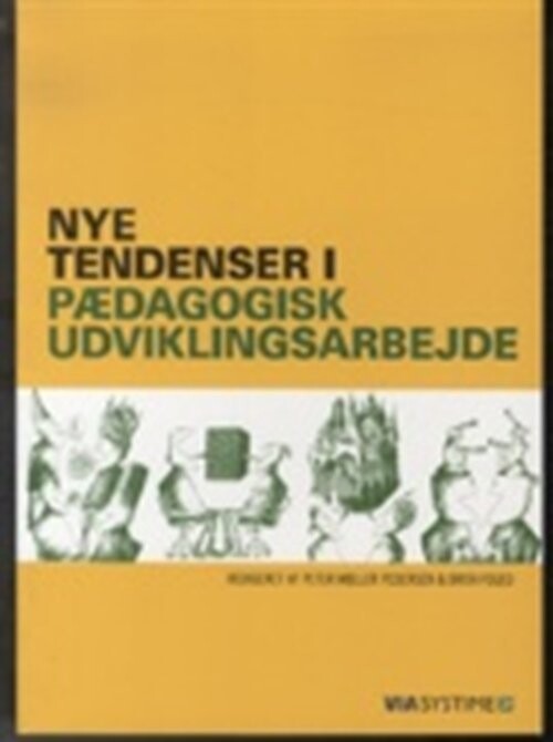 Billede af Nye Tendenser I Pædagogisk Udviklingsarbejde - Brita Foged - Bog