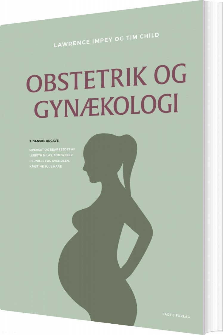 Obstetrik Og Gynækologi, 3. Udgave - Lawrence Impey - Bog