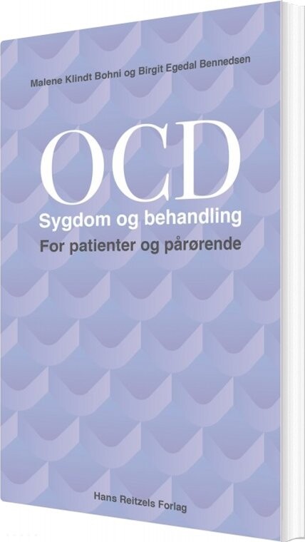Billede af Ocd-sygdom Og Behandling. For Patienter Og Pårørende - Birgit Egedal Bennedsen - Bog