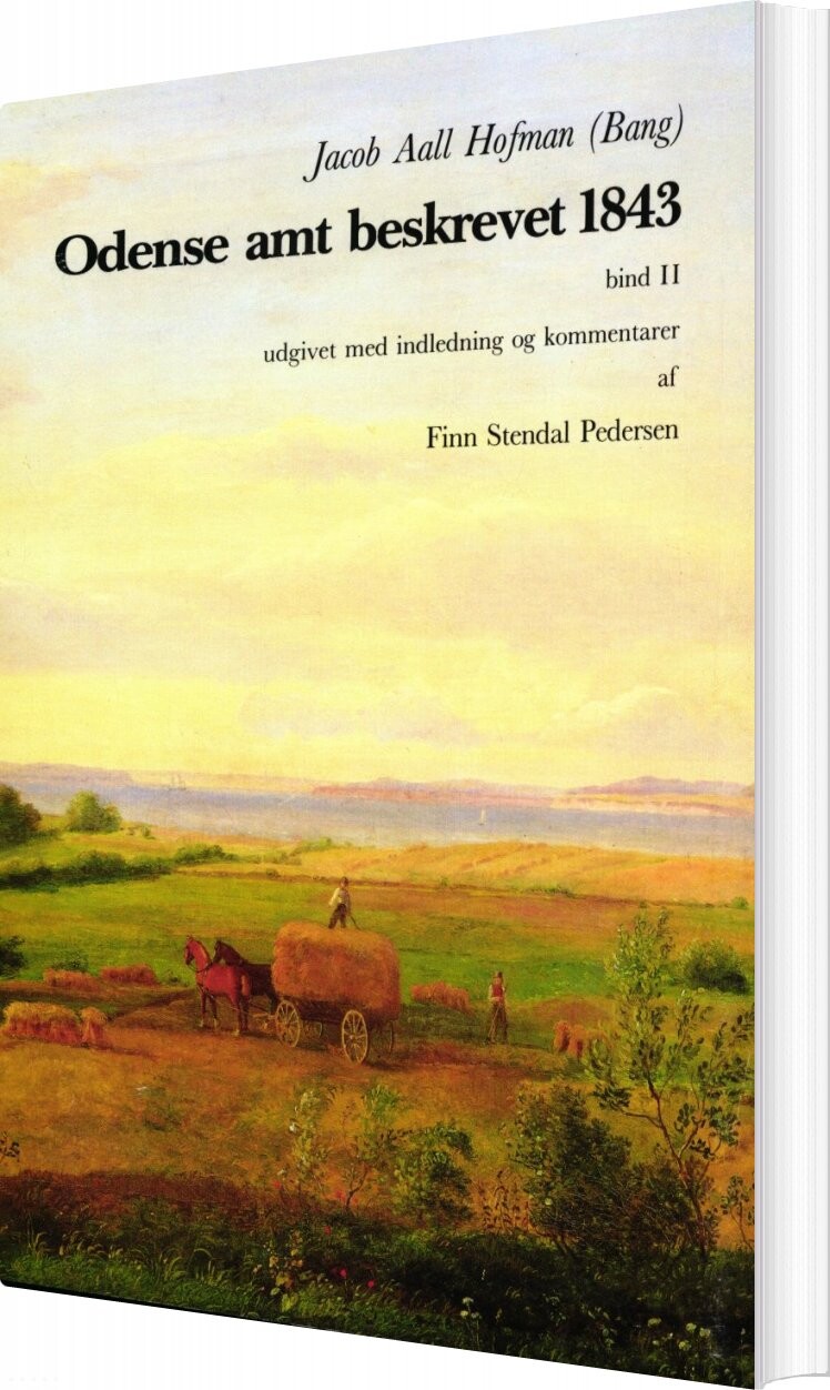Odense Amt Beskrevet 1843 Bd.2 - Jacob Aall Hofman - Bog