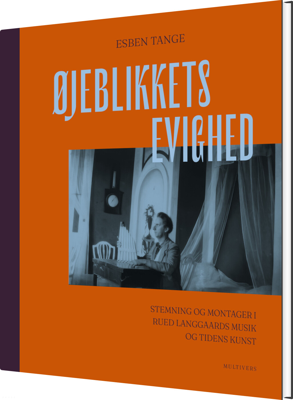 øjeblikkets Evighed - Esben Tange - Bog