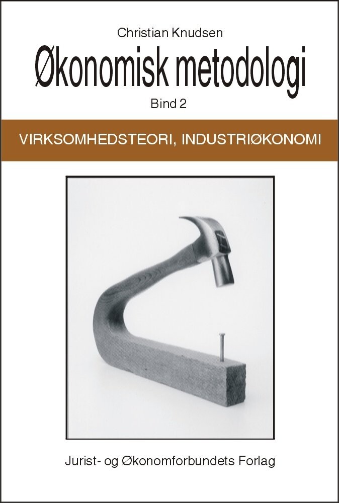 Billede af økonomisk Metodologi, Virksomhedsteori Og Industriøkonomi - Christian Knudsen - Bog
