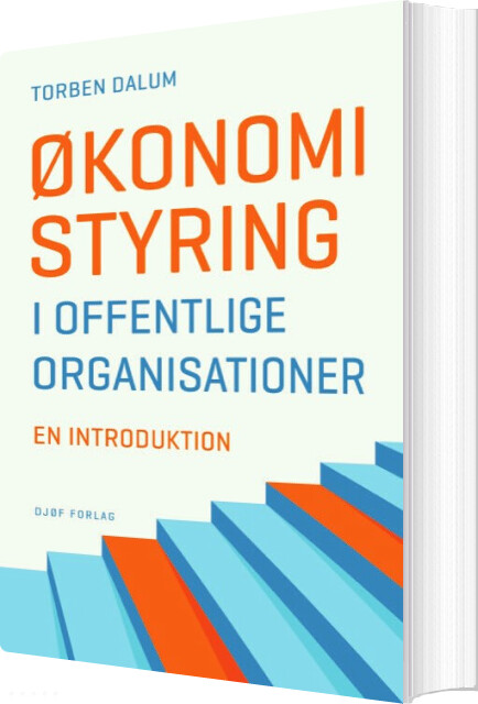 økonomistyring I Offentlige Organisationer - Torben Dalum - Bog
