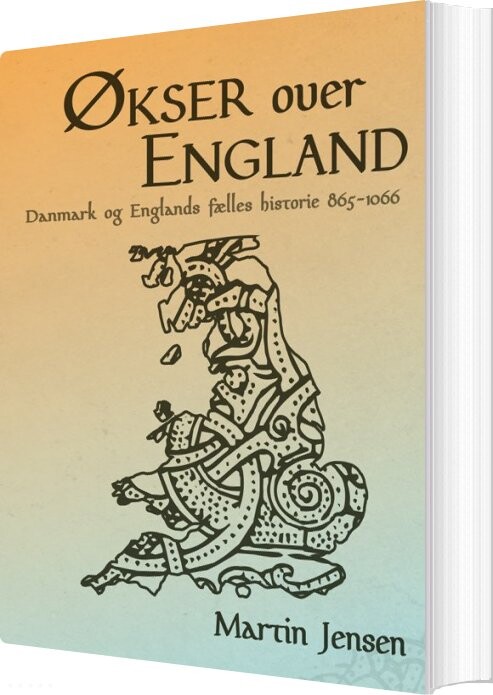 økser Over England - Martin Jensen - Bog