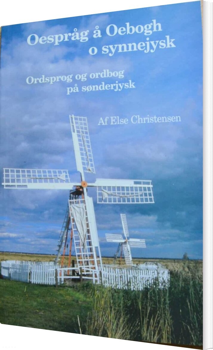 Oespråg å Oebogh O Synnejysk - Else Christensen - Bog