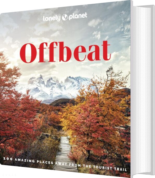 Offbeat: 100 Amazing Places Away From The Tourist Trail - Lonely Planet - English Book