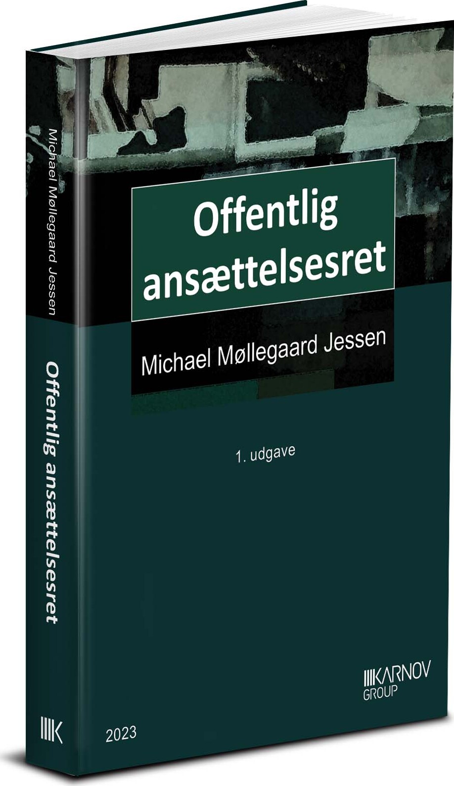 Offentlig Ansættelsesret - Michael Møllegaard Jessen - Bog