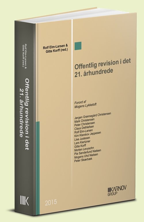 Offentlig Revision I Det 21. århundrede - Rolf Elm-larsen - Bog