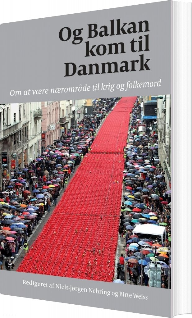 Billede af Og Balkan Kom Til Danmark - Birte Weiss - Bog
