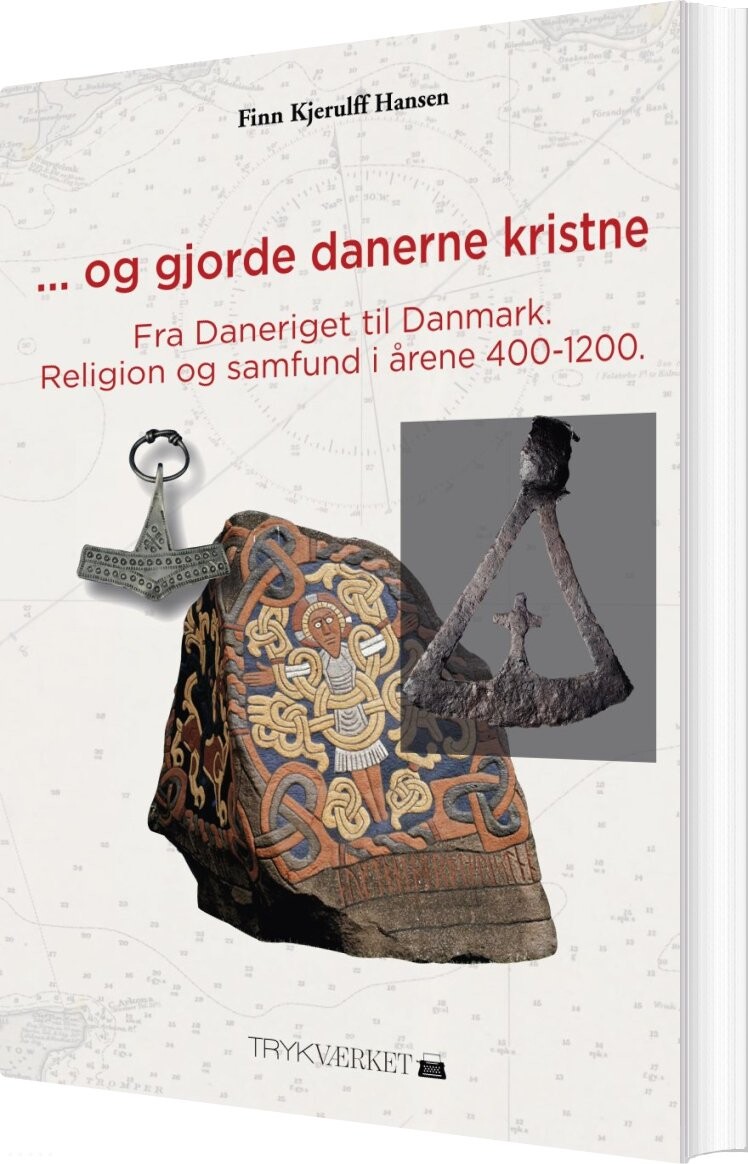 Billede af Og Gjorde Danerne Kristne - Finn Kjerulff Hansen - Bog