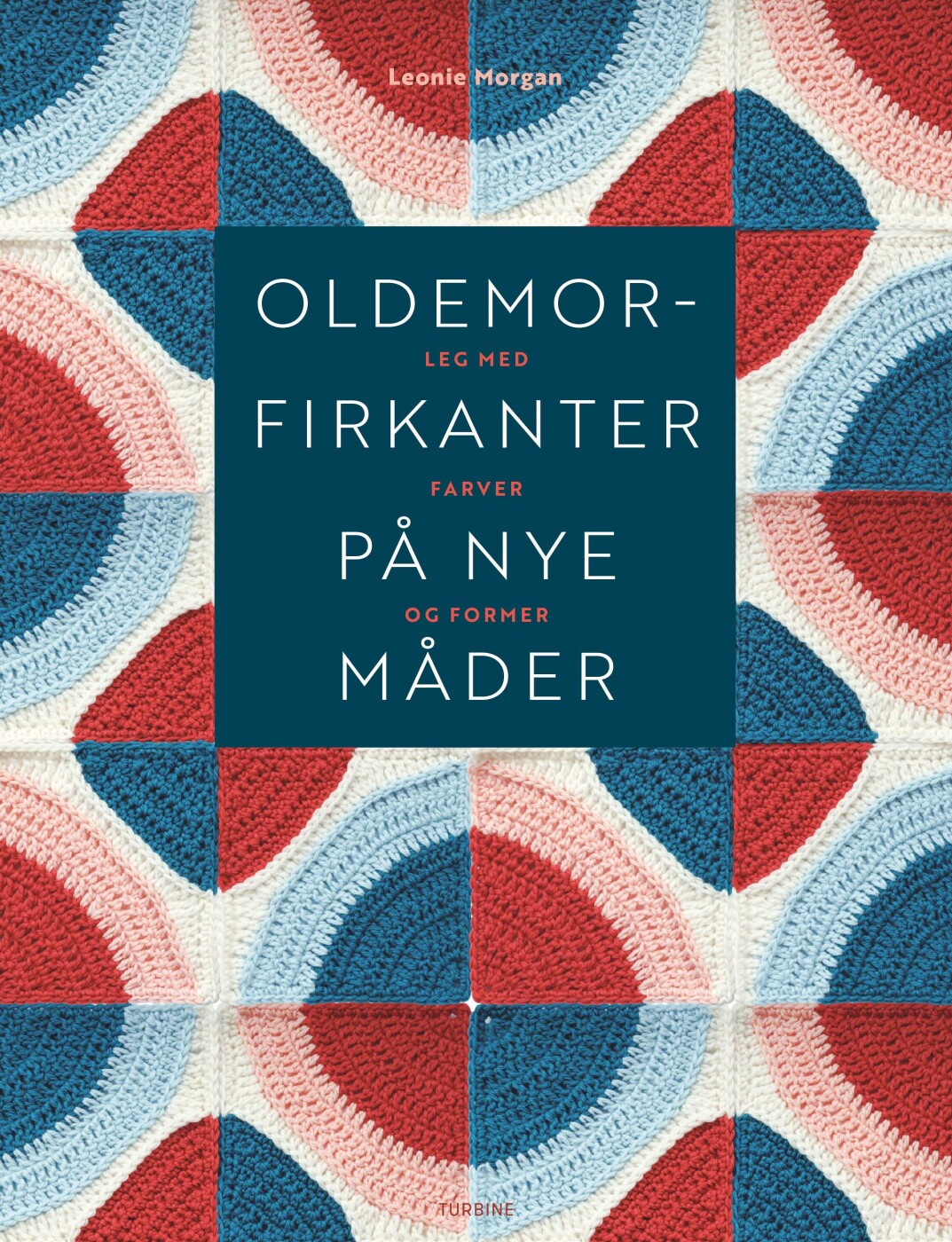Oldemorfirkanter På Nye Måder - Leonie Morgan - Bog