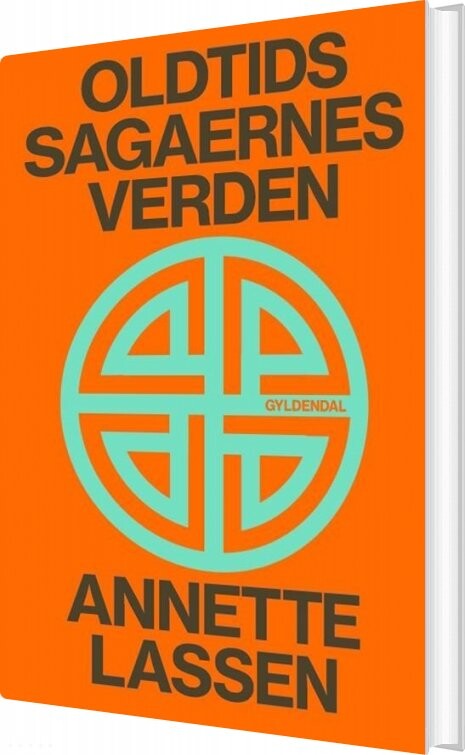 Billede af Oldtidssagaernes Verden - Annette Lassen - Bog