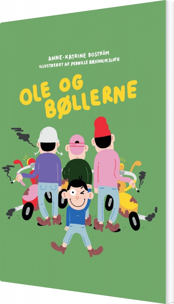 Billede af Ole Og Bøllerne - Anne-katrine Boström - Bog