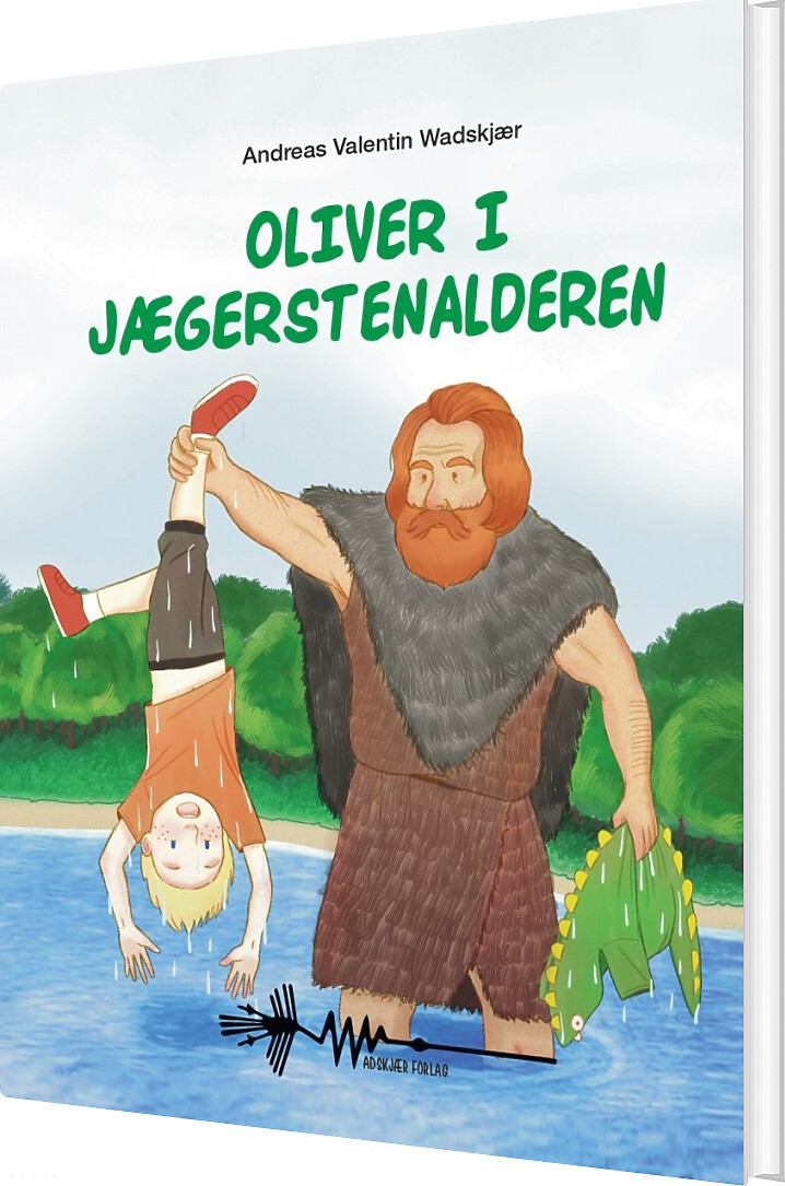 Billede af Oliver I Jægerstenalderen - Andreas Valentin Wadskjær - Bog