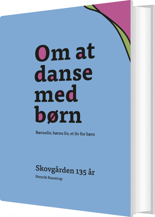 Om At Danse Med Børn - Henrik Kaustrup - Bog