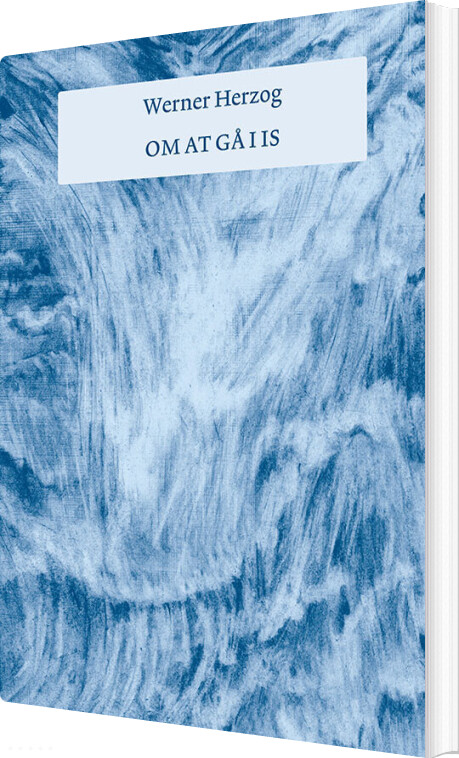 Billede af Om At Gå I Is - Werner Herzog - Bog