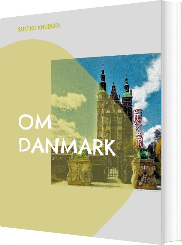 Billede af Om Danmark - Sumiko Knudsen - Bog