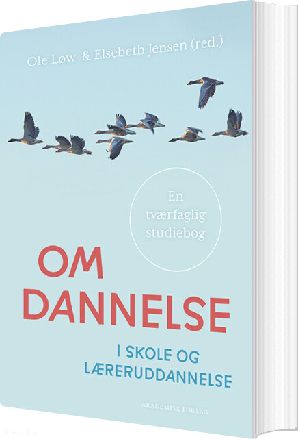 Billede af Om Dannelse I Skole Og Læreruddannelse - Ole Løw - Bog