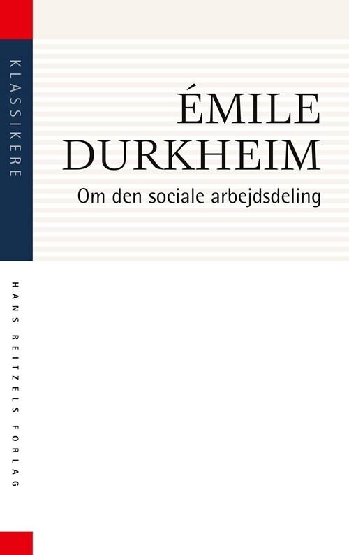 Billede af Om Den Sociale Arbejdsdeling - émile Durkheim - Bog
