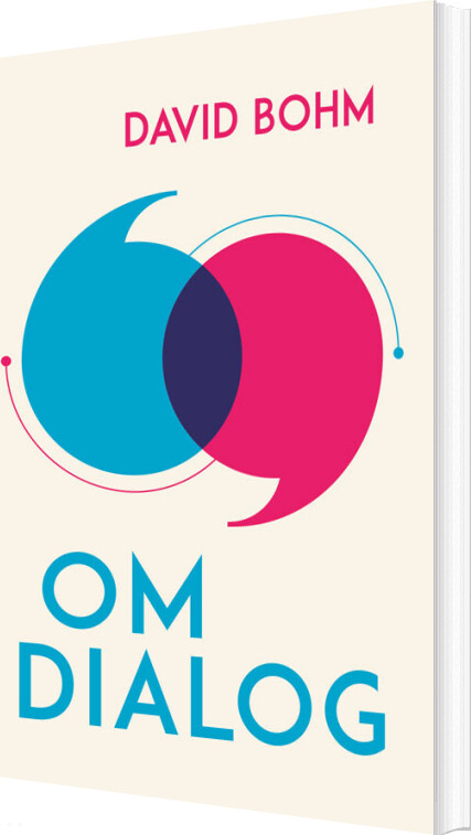 Om Dialog - David Bohm - Bog