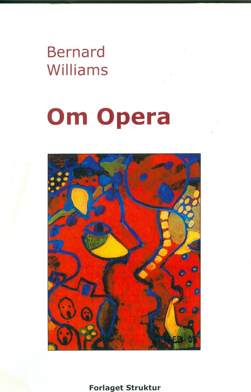 Om Opera - Bernard Williams - Bog