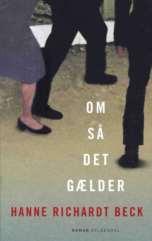 Billede af Om Så Det Gælder - Hanne Richardt Beck - Bog