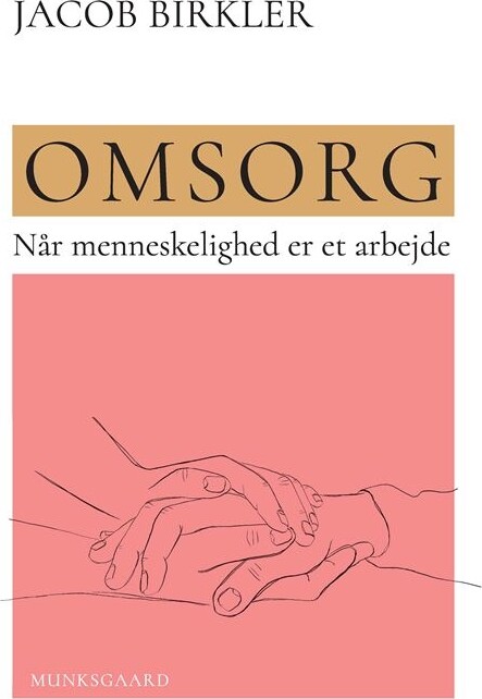Omsorg - Jacob Birkler - Bog