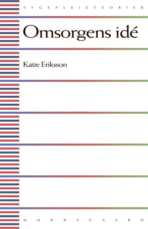 Omsorgens Idé - Katie Eriksson - Bog