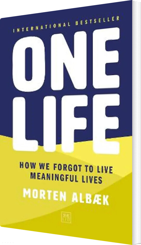 Billede af One Life: How We Forgot To Live Meaningful Lives - Morten Albæk - English Book