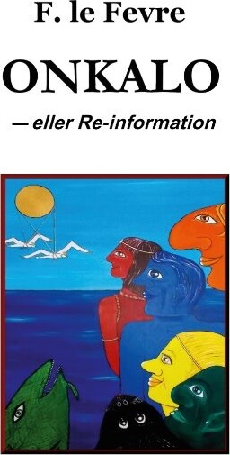 Billede af Onkalo - F. Le Fevre - Bog