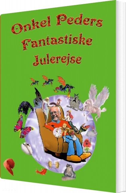Billede af Onkel Peders Fantastiske Julerejse - Peder Henning Pedersen - Bog
