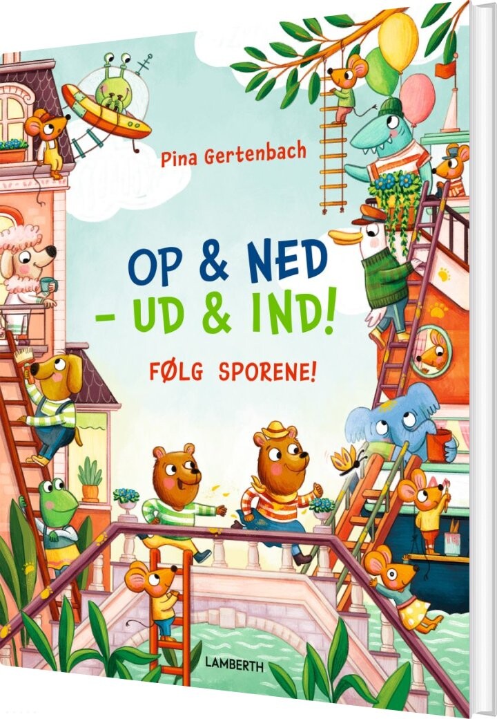 Op Og Ned - Ud Og Ind! - Følg Sporene - Pina Gertenbach - Bog