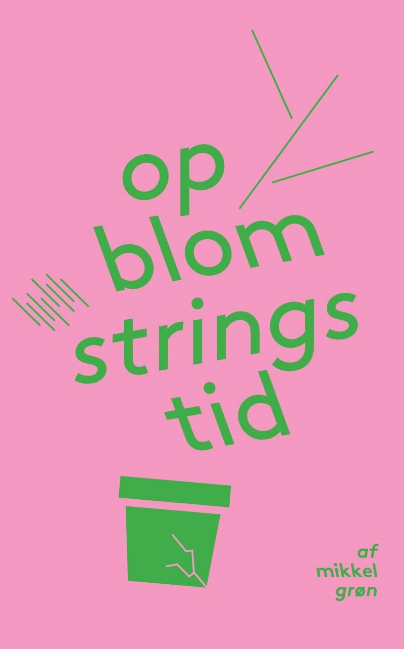 Billede af Opblomstringstid - Mikkel Grøn - Bog