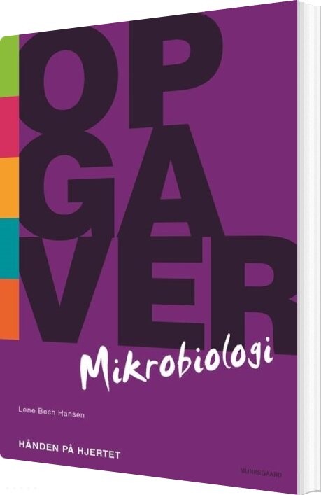 Opgaver Til Mikrobiologi - Hånden På Hjertet - Lene Bech Hansen - Bog