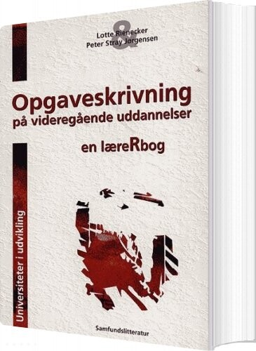 Billede af Opgaveskrivning På Videregående Uddannelser - Lotte Rienecker - Bog