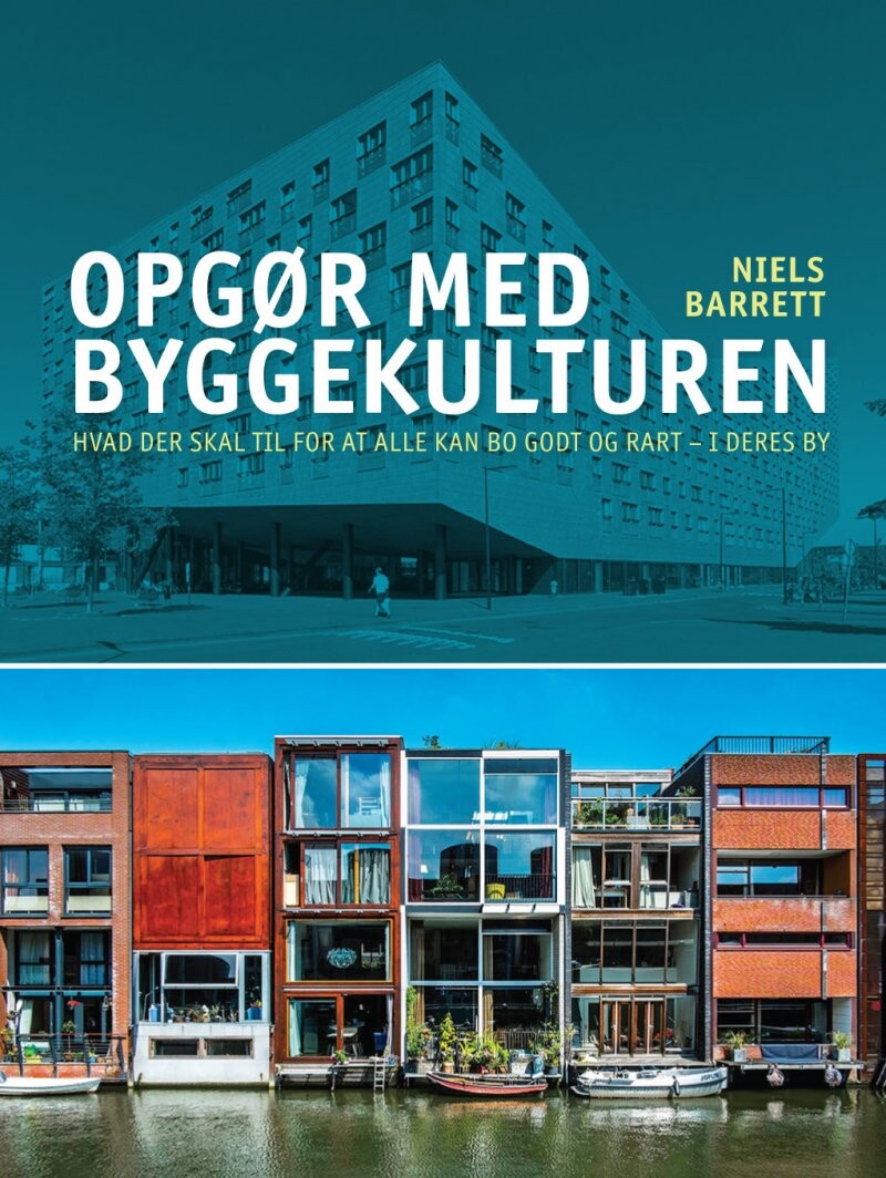 Opgør Med Byggekulturen - Niels Barrett - Bog