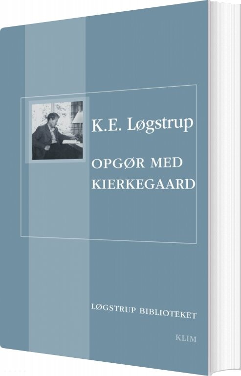 Billede af Opgør Med Kierkegaard - K. E. Løgstrup - Bog