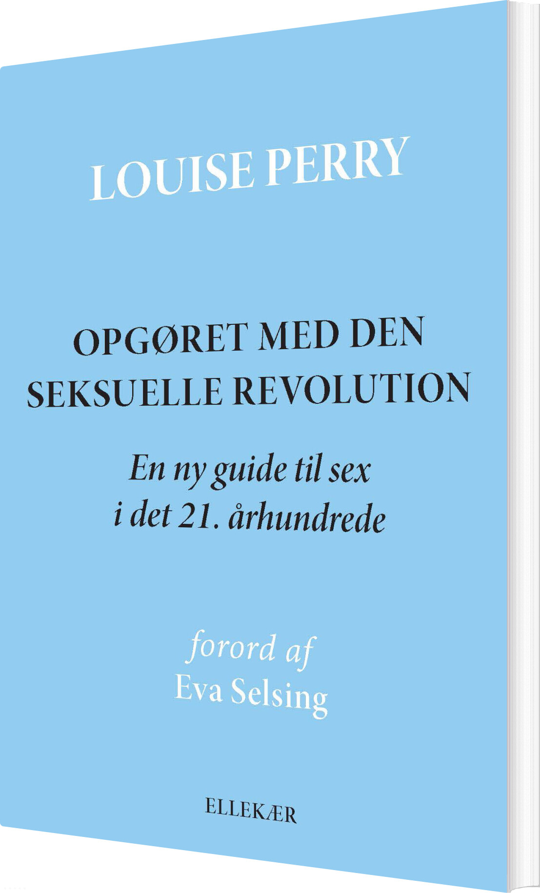 Opgøret Med Den Seksuelle Revolution - Louise Perry - Bog