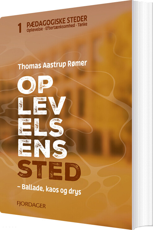 Oplevelsens Sted - Thomas Aastrup Rømer - Bog