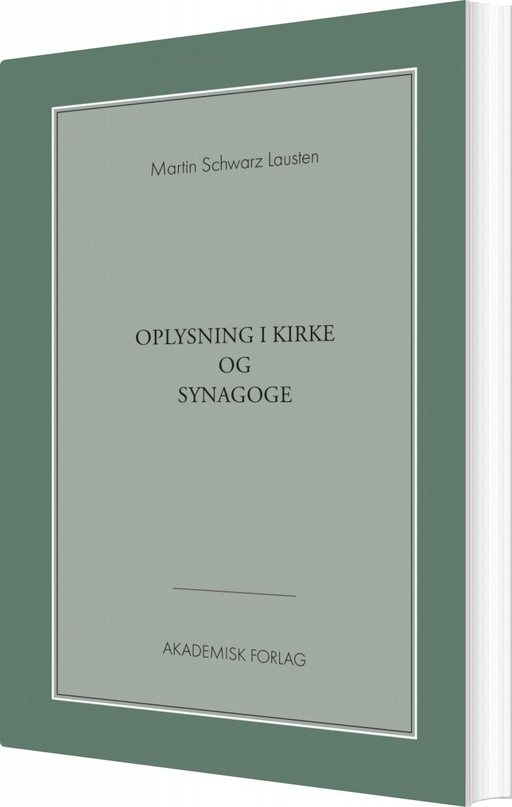 Billede af Oplysning I Kirke Og Synagoge - Martin Schwarz Lausten - Bog