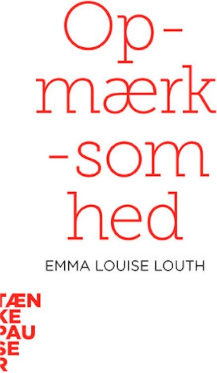 Tænkepauser - Opmærksomhed - Emma Louise Louth - Bog