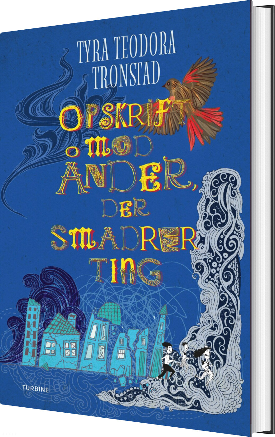 Opskrift Mod ånder, Der Smadrer Ting - Tyra Teodora Tronstad - Bog