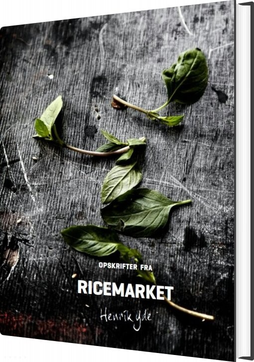 Billede af Opskrifter Fra Ricemarket By Henrik Yde - Henrik Yde Andersen - Bog