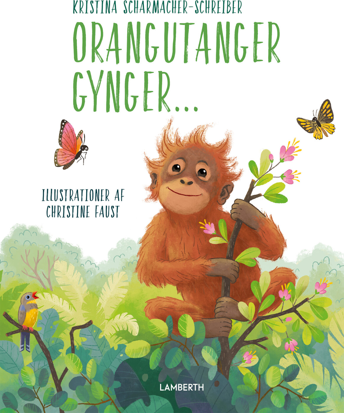 Orangutanger Gynger - Kristina Scharmacher-schreiber - Bog